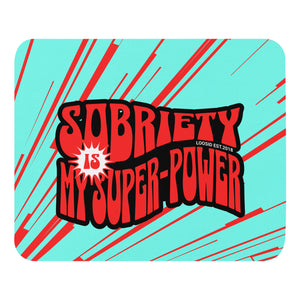 Sobriety Power Mouse Pad