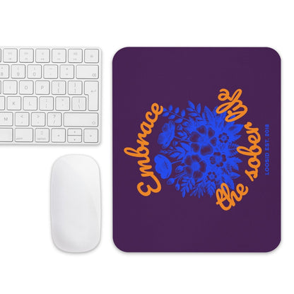 Embrace Sobriety Mouse Pad