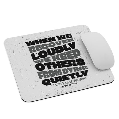 Loosid When We Recover Loudly Recovery Mouse Pad featuring the design