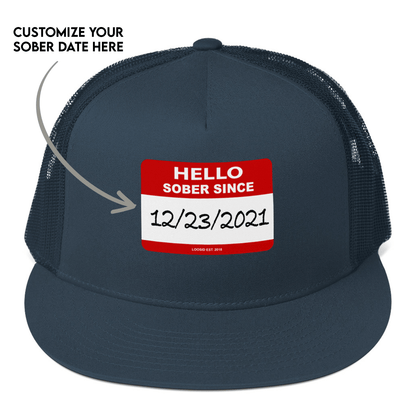 Hello Sober Since Trucker Cap w/ Personalized Sobriety Date