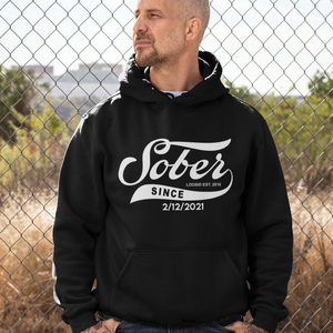 Men's Sober Since Hoodie w/ Personalized Sobriety Date