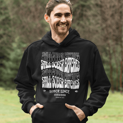 Still Sober-B Hoodie with Custom Sobriety Date