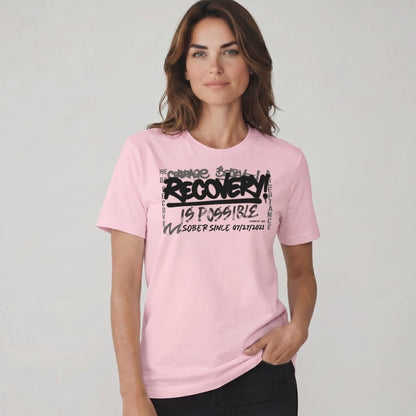 Sober T Shirt | Women's Recovery Is Possible Tee with Personalized Sobriety Date