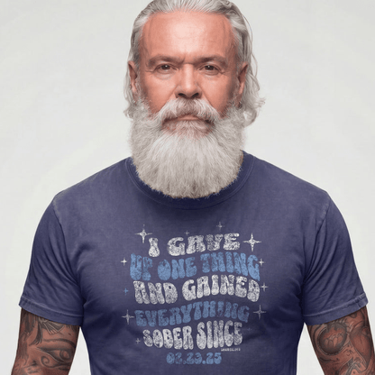 Sober T Shirt | Men's I Gave Up One Thing Garment-Dyed Tee