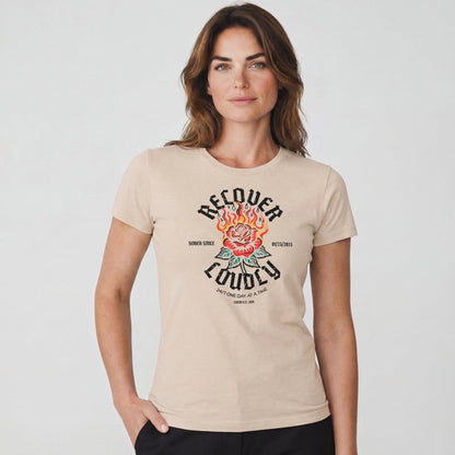 Recover Loudly Sober T Shirt with Custom Sobriety Date