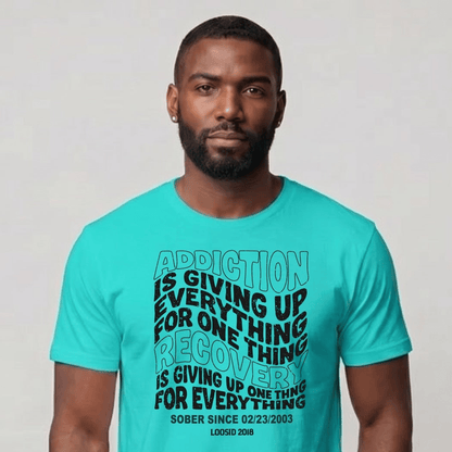 Sober T Shirt | Men's Addiction is Giving up Tee