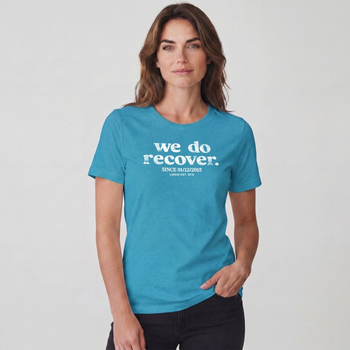 We Do Recover Women's Sober T Shirt | Personalized Sobriety Date Tee
