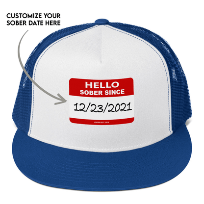 Hello Sober Since Trucker Cap w/ Personalized Sobriety Date