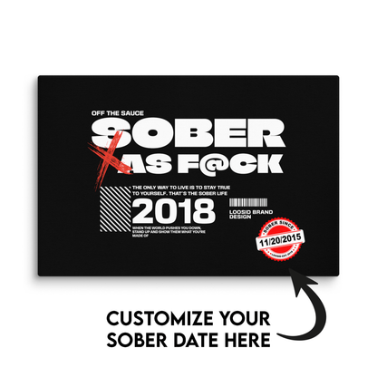 Sober As F*ck Canvas w/ Personalized Sobriety Date