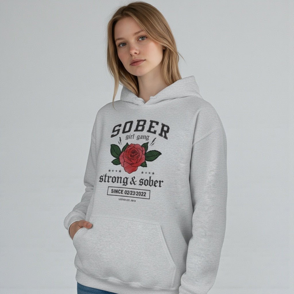SOBER Girl Gang – Strong & Sober Hoodie with Custom Sobriety Date