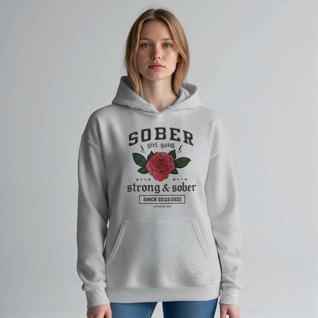 SOBER Girl Gang – Strong & Sober Hoodie with Custom Sobriety Date
