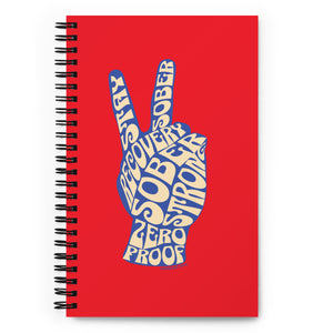 Peace & Sober Spiral Notebook