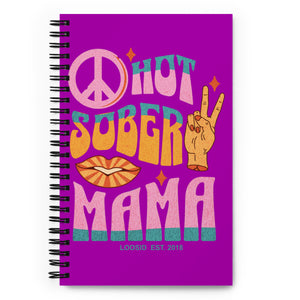 Hot Sober Mama Spiral notebook