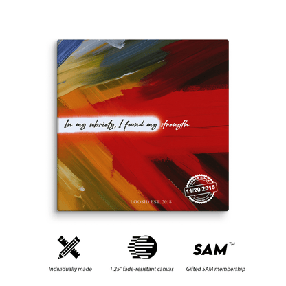 In My Sobriety, I Found My Strength Canvas w/ Personalized Sobriety Date