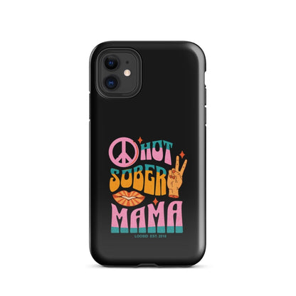 Hot Sober Mama Tough Case for iPhone®