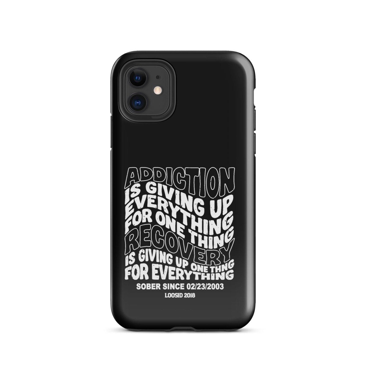 Loosid Addiction is Giving Up Recovery Phone Case featuring the design
