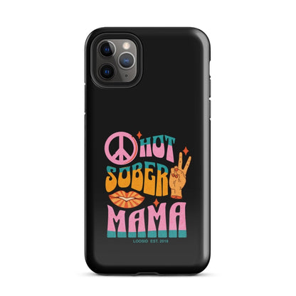 Hot Sober Mama Tough Case for iPhone®