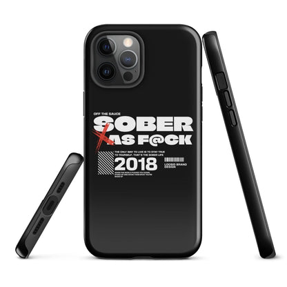 Sober As F*ck Tough Case for iPhone®