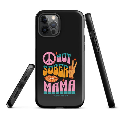 Hot Sober Mama Tough Case for iPhone®