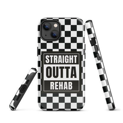 Straight outta of Rehab Tough Case for iPhone®