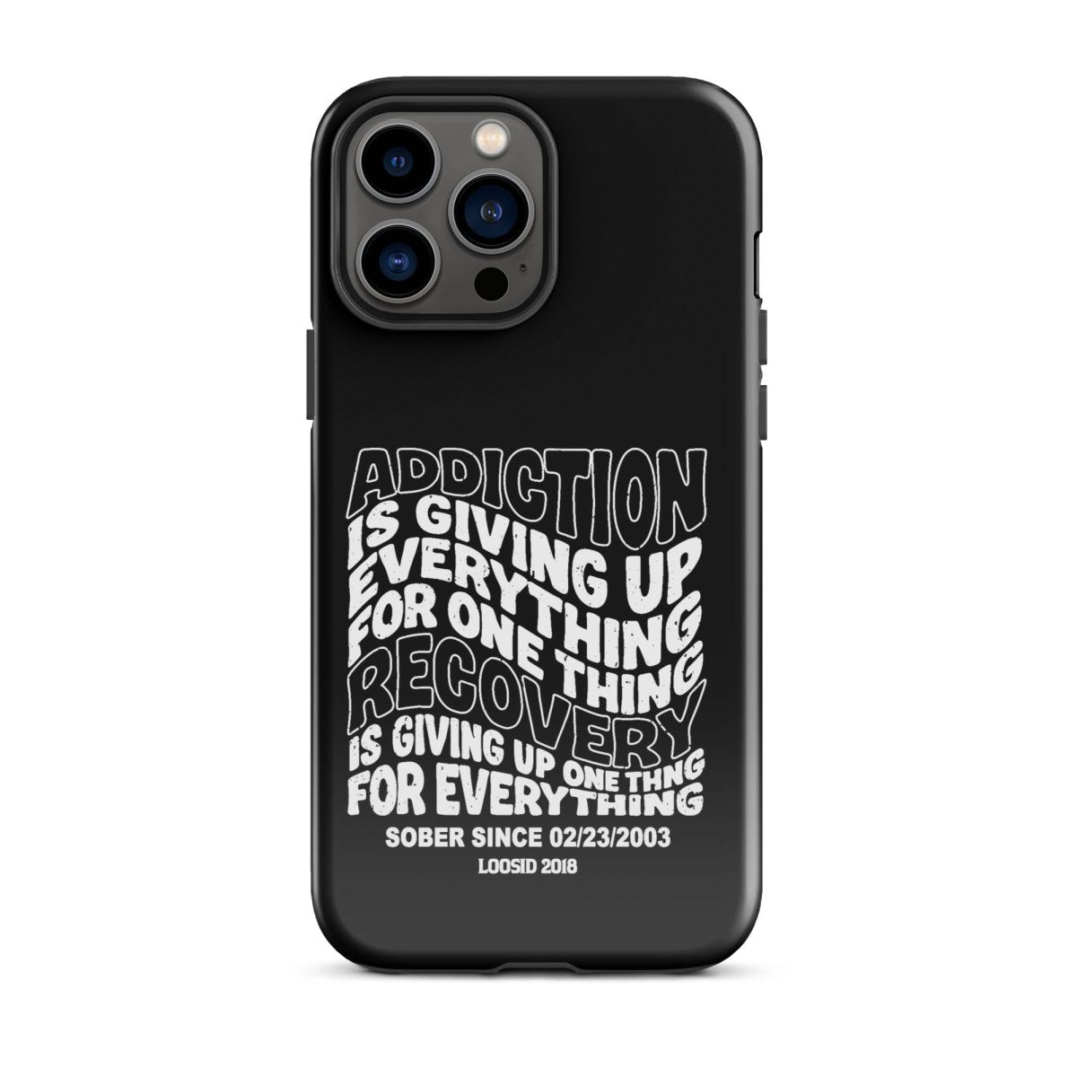 Addiction is Giving Up Recovery Phone Case featuring the design (view 11)