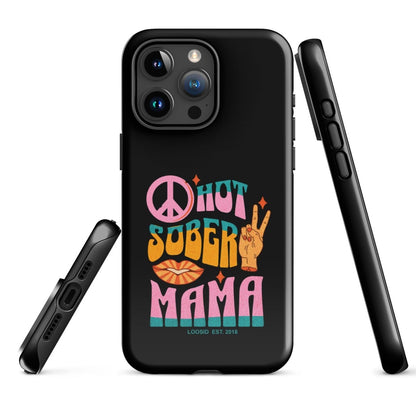 Hot Sober Mama Tough Case for iPhone®