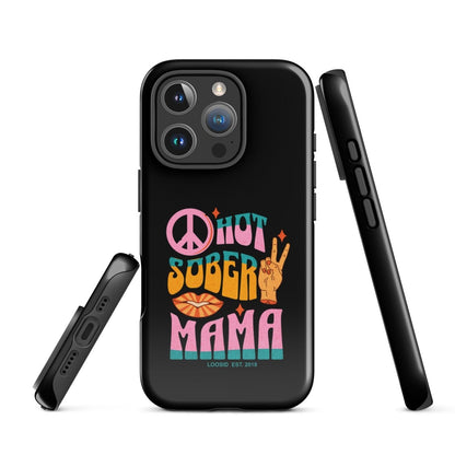 Hot Sober Mama Tough Case for iPhone®