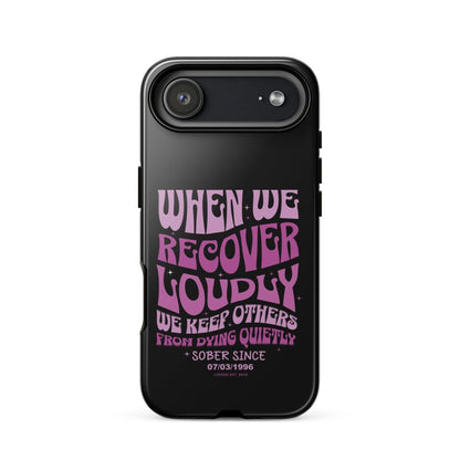When We Recover Loud Recovery Phone Case side view (view 26)