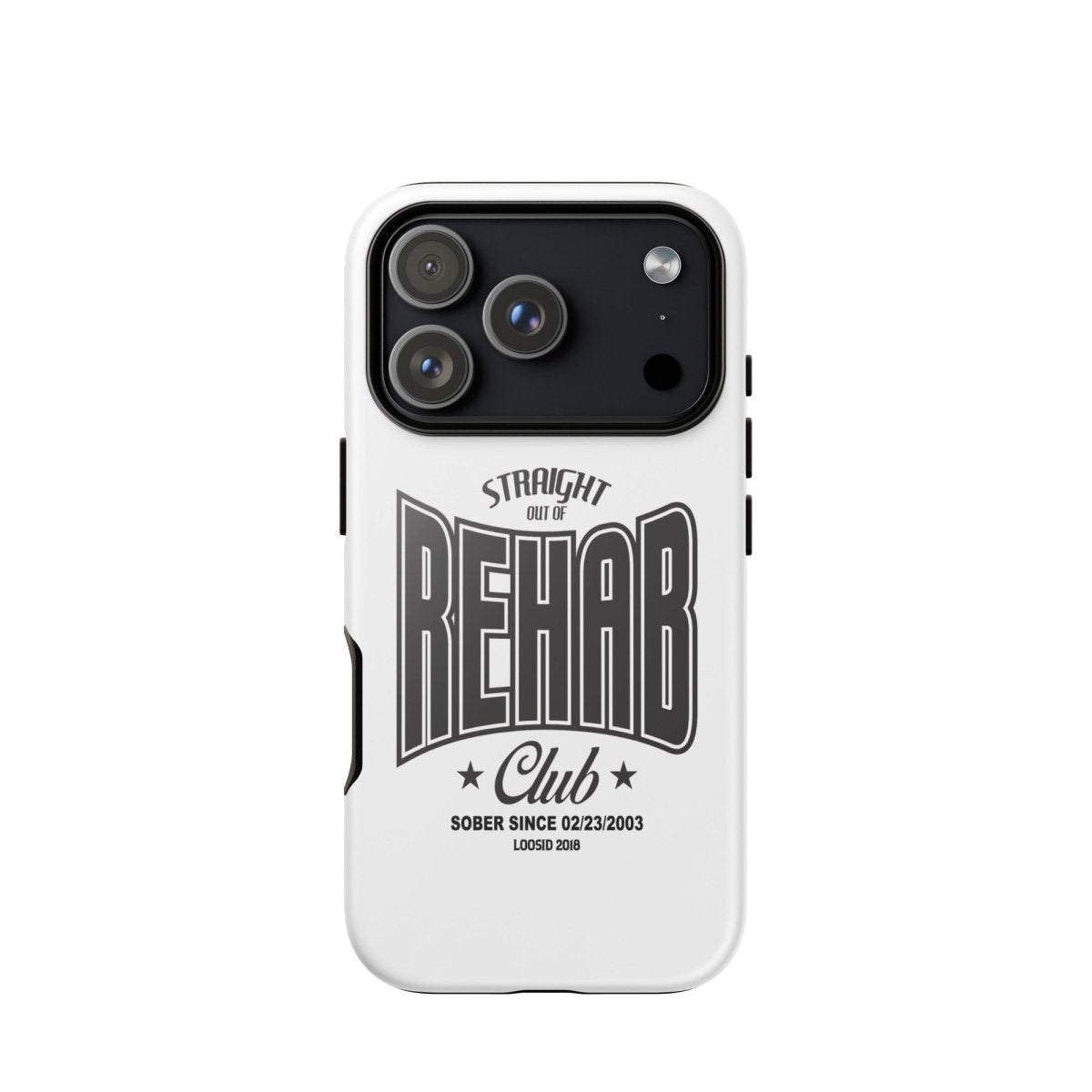 Straight Out of Rehab Recovery Phone Case side view (view 26)