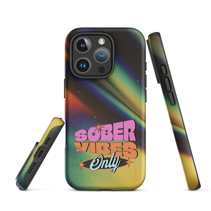 Sober Vibes Tough Case for iPhone®