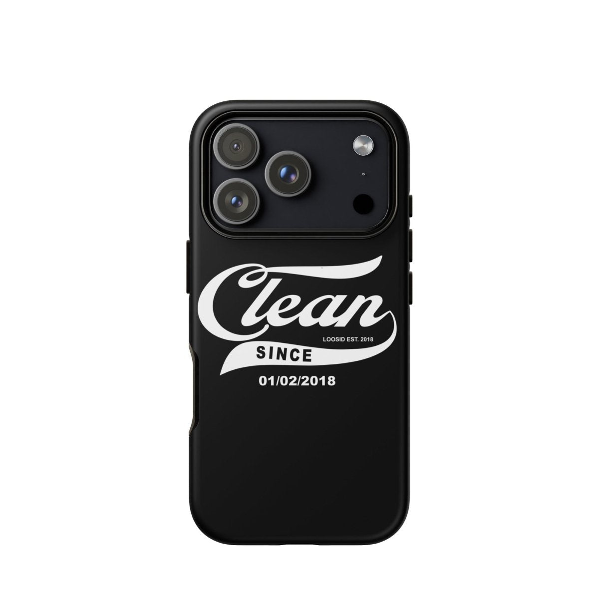 Clean Since Recovery Phone Case back view (view 27)