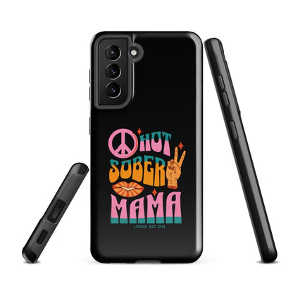 Hot Sober Mama Tough Case (Samsung®)