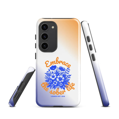 Embrace The Sober Life Tough Case (Samsung®)