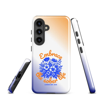 Embrace The Sober Life Tough Case (Samsung®)