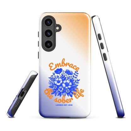 Embrace The Sober Life Tough Case (Samsung®)
