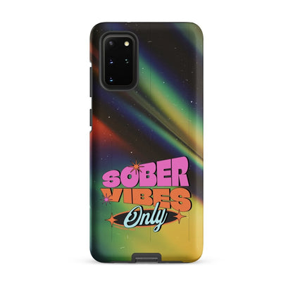Sober Vibes Tough Case Samsung®