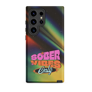 Sober Vibes Tough Case Samsung®