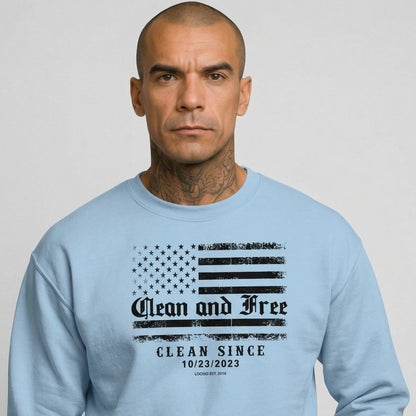 Clean and Free | Sobriety Sweatshirt with Custom Clean Since Date | Loosid