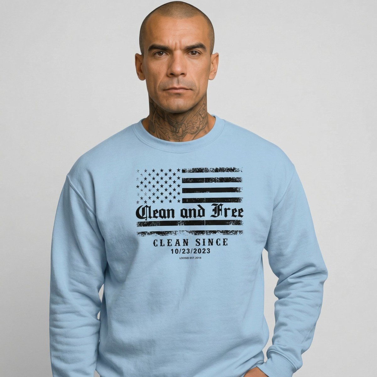 Clean and Free | Sobriety Sweatshirt with Custom Clean Since Date | Loosid