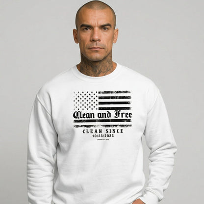 Clean and Free | Sobriety Sweatshirt with Custom Clean Since Date | Loosid