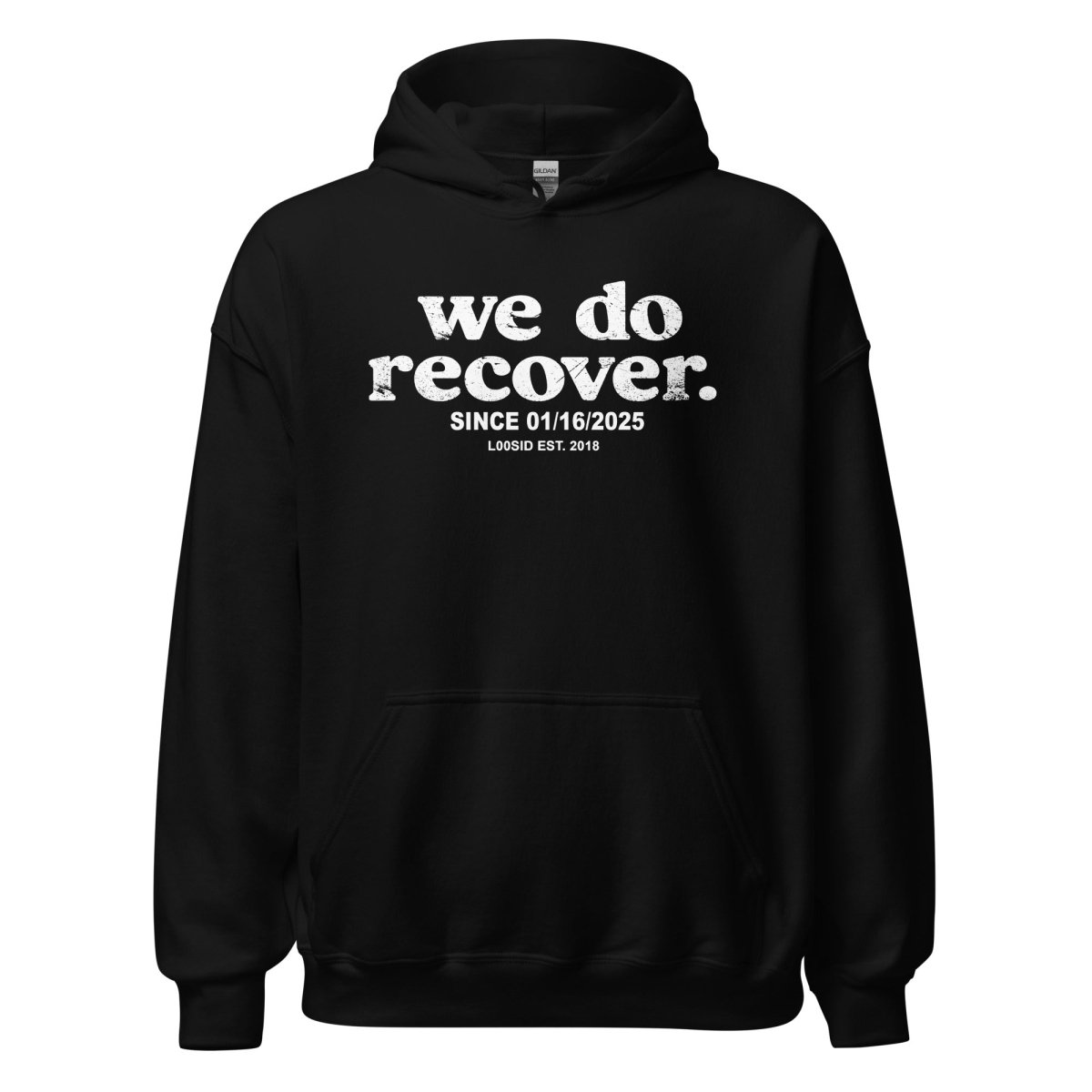 Recovery Hoodie | We Do Recover Since Unisex Hoodie with Custom Sobriety Date