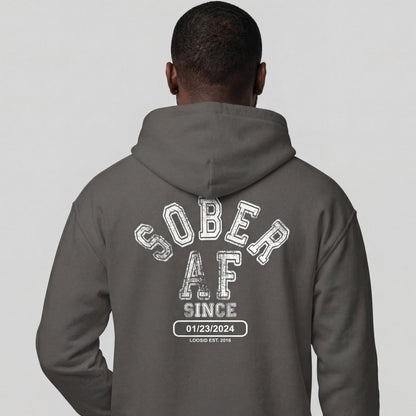 Recovery Hoodie | Sober AF Since Hoodie Front and Back Print with Custom Sobriety Date