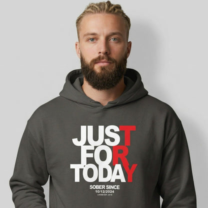 Recovery Hoodie | Just For Today Custom Sobriety Date