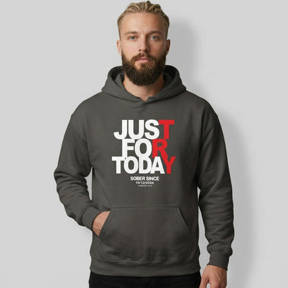 Recovery Hoodie | Just For Today Custom Sobriety Date