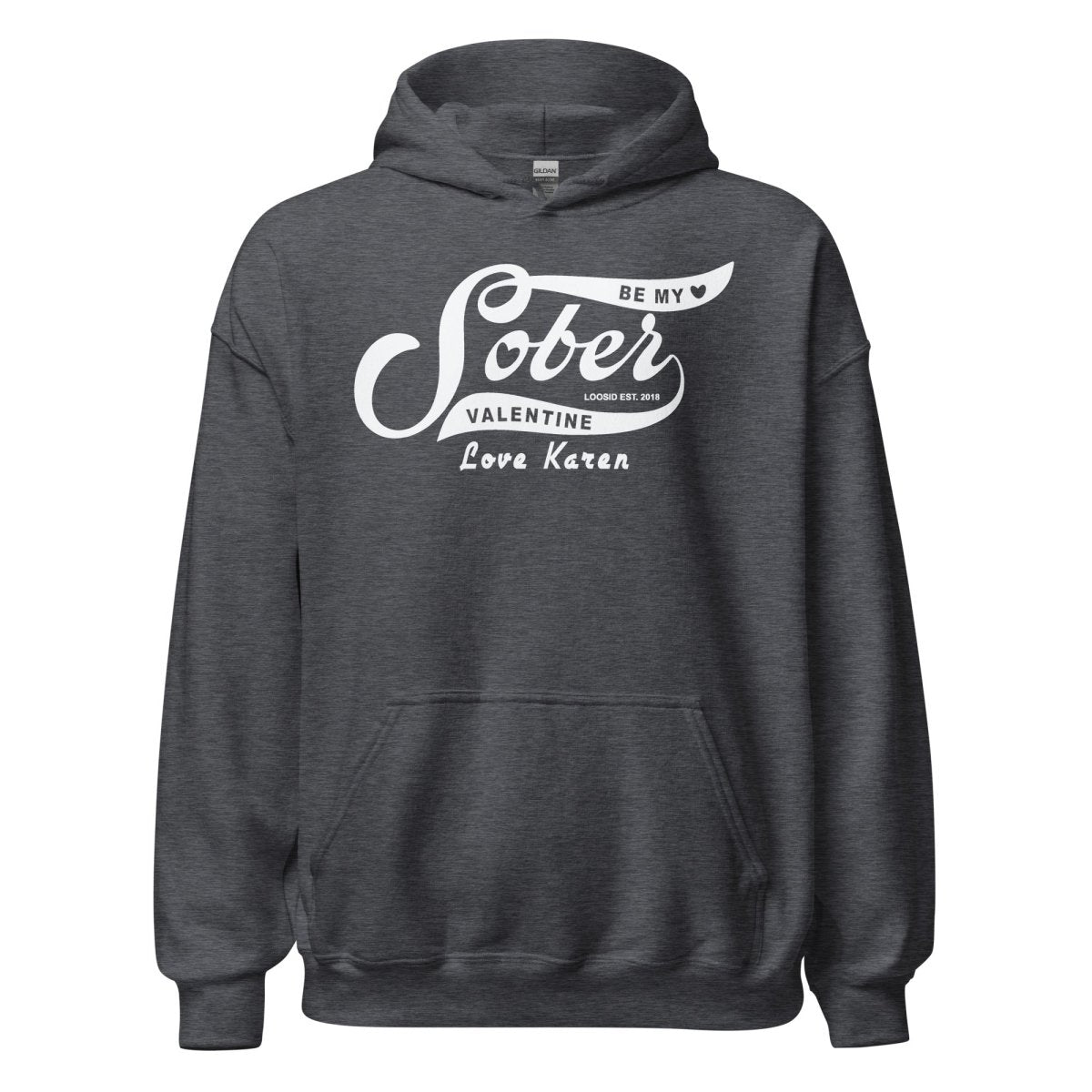 Be My Sober Valentine Hoodie w Personalized Name Recovery Hoodie back view (view 7)