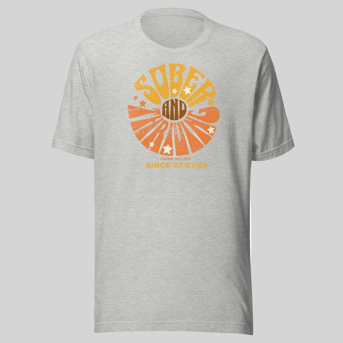 Sober and Thriving Sober T Shirt lifestyle view (view 15)