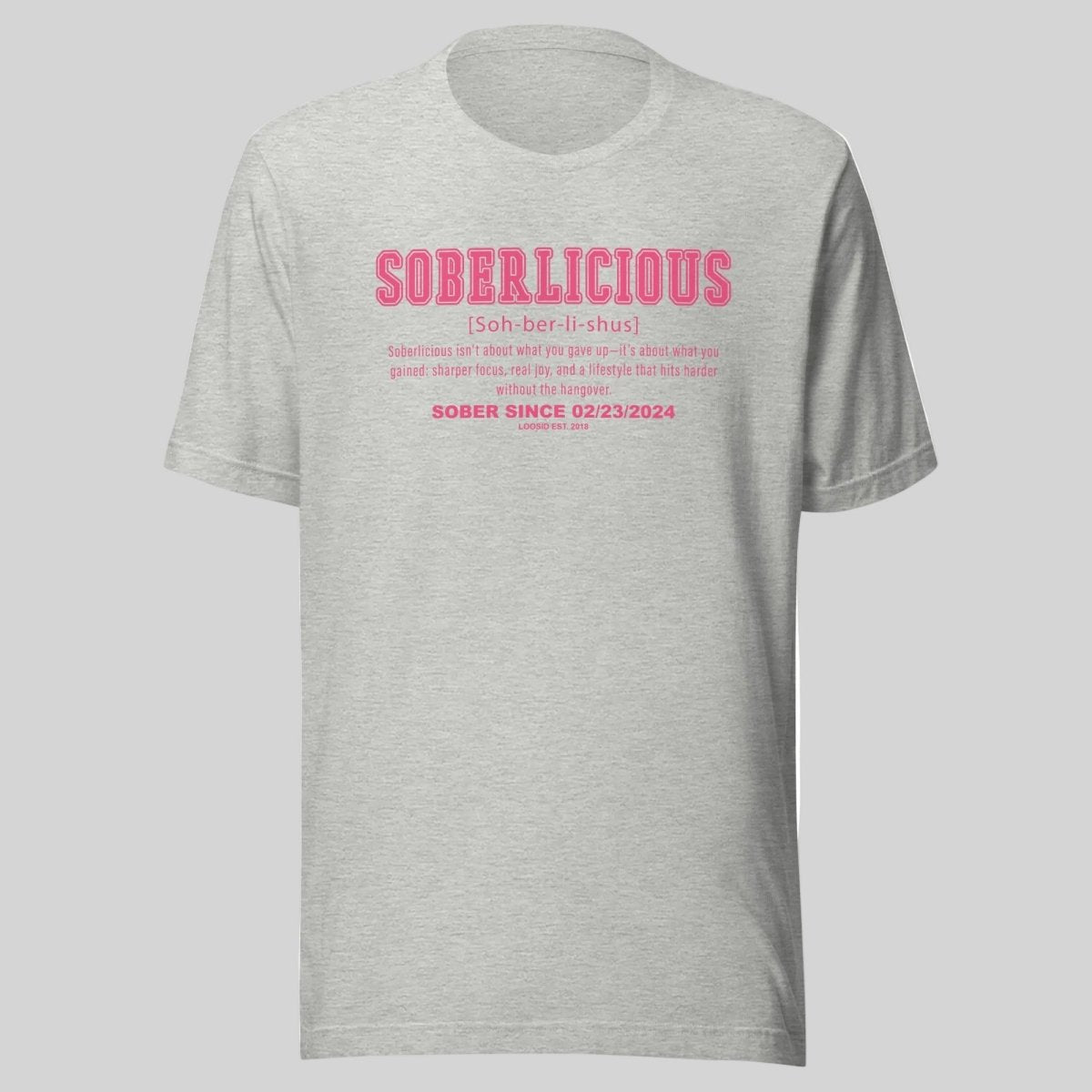 Soberlicious Definition w Custom Sobriety Date Sober T Shirt featuring the design (view 11)
