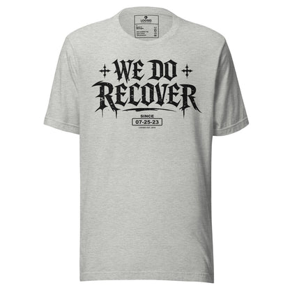 We Do Recover Female Sober T Shirt product photo (view 20)