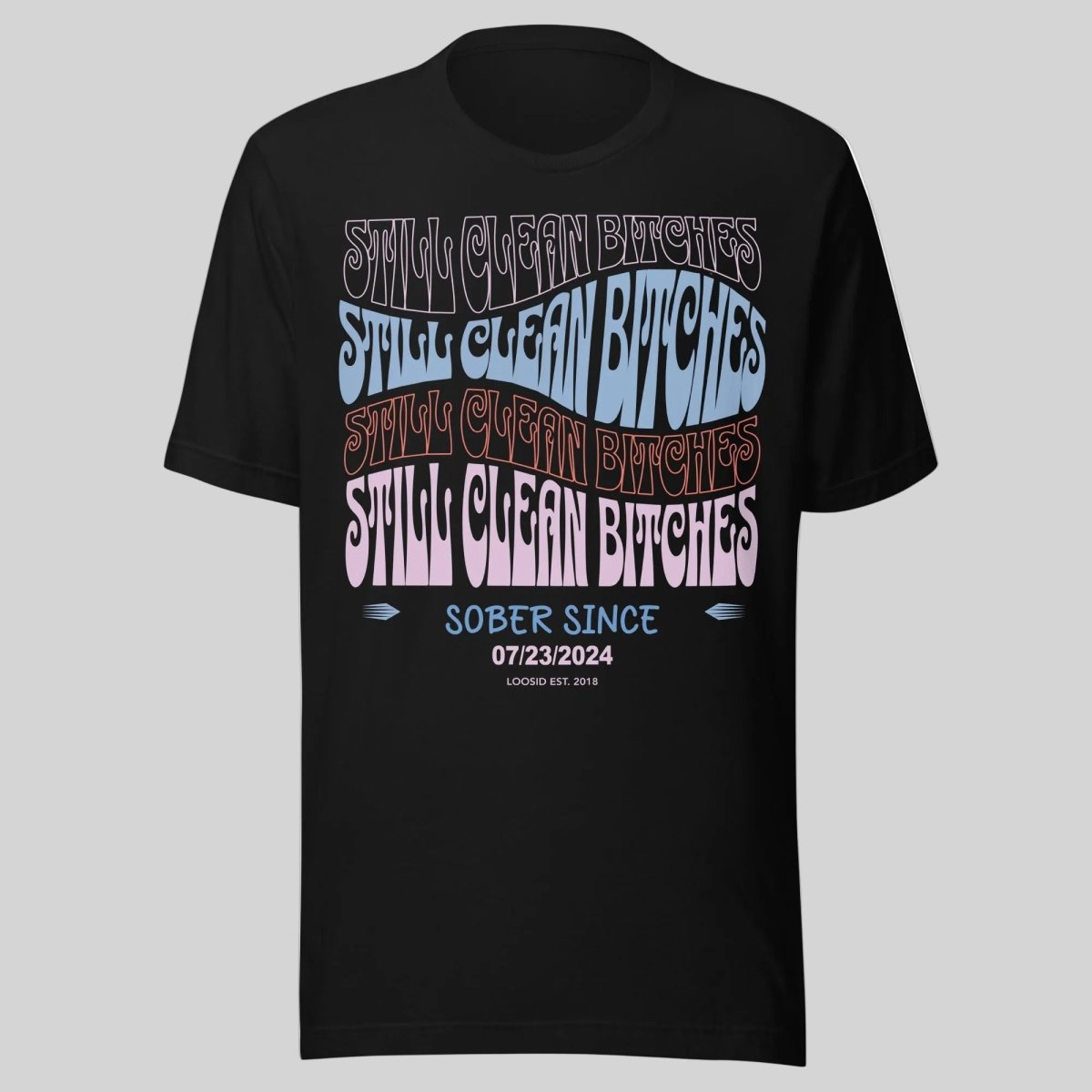 Still Clean B Sober T Shirt flat lay styled image (view 3)