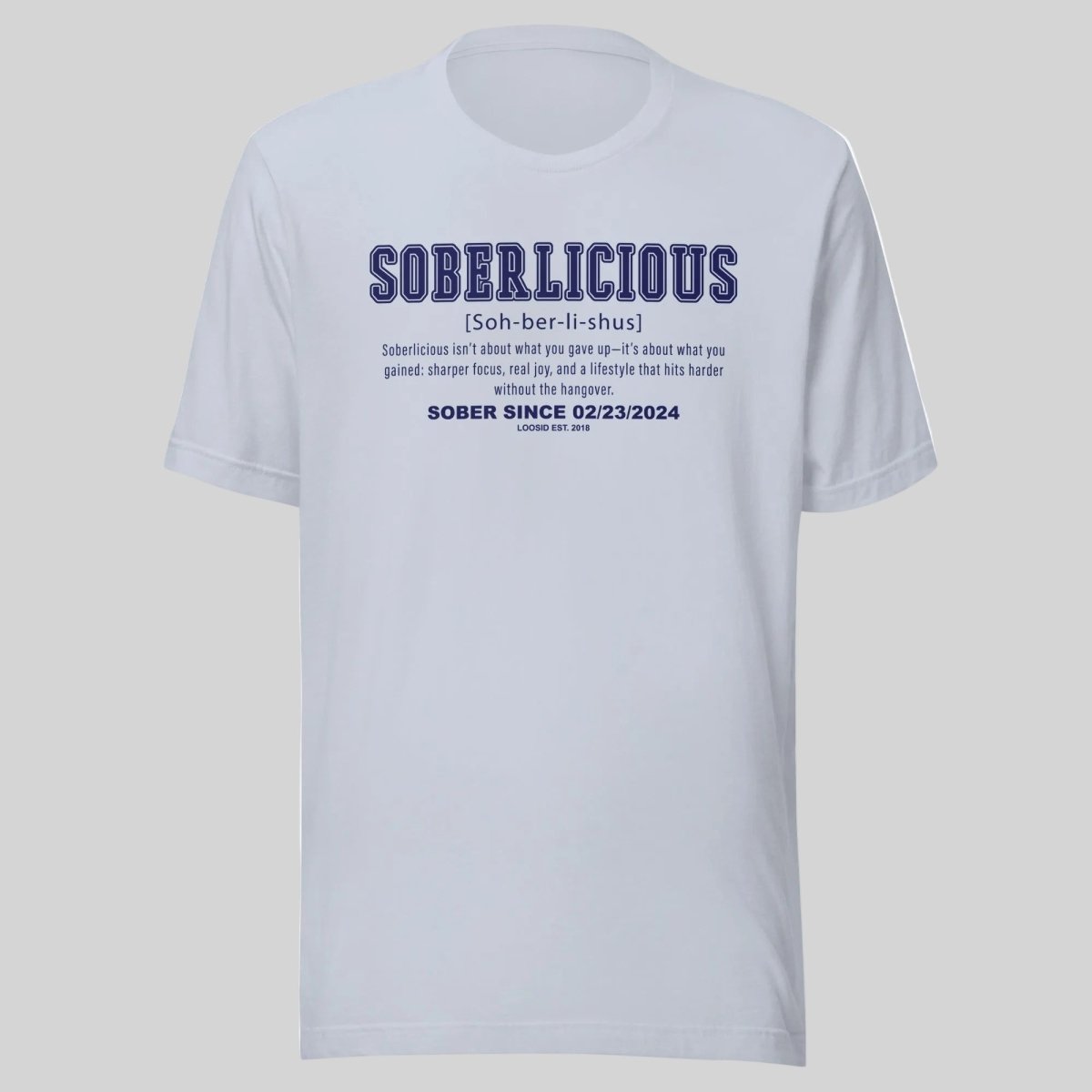 Soberlicious Definition w Custom Sobriety Date Sober T Shirt back view (view 17)